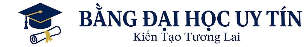 Làm Bằng Đại Học Uy Tín